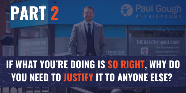 If What You’re Doing Is So Right, Why Do You Need to Justify It to Anyone? | PART 2