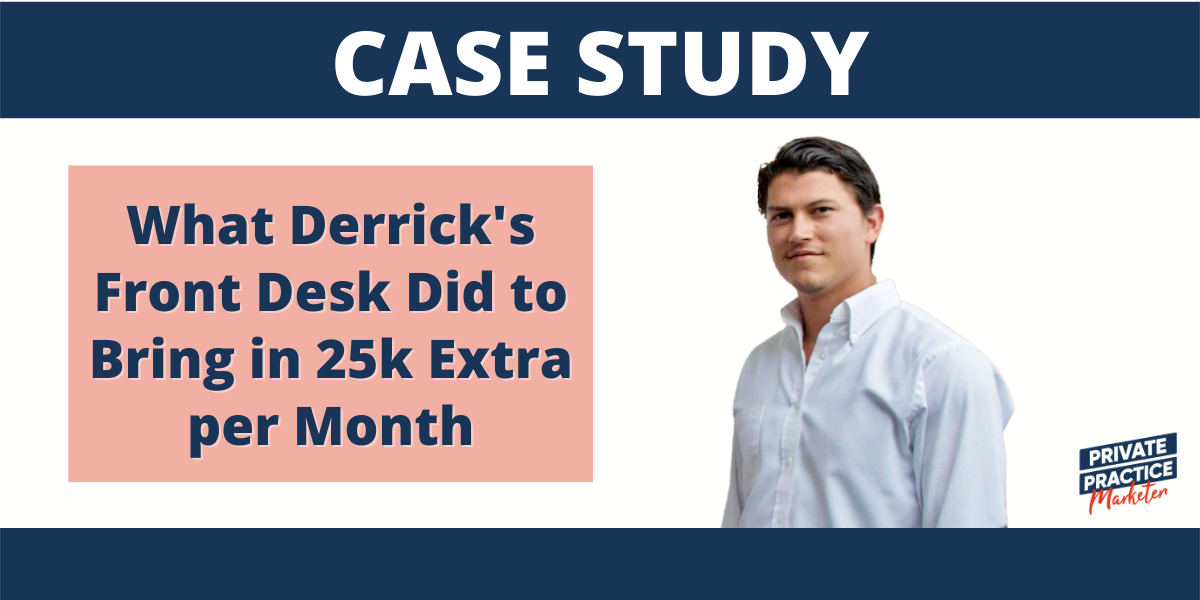 What Derrick’s Front Desk Did to Bring in 25k Extra per Month