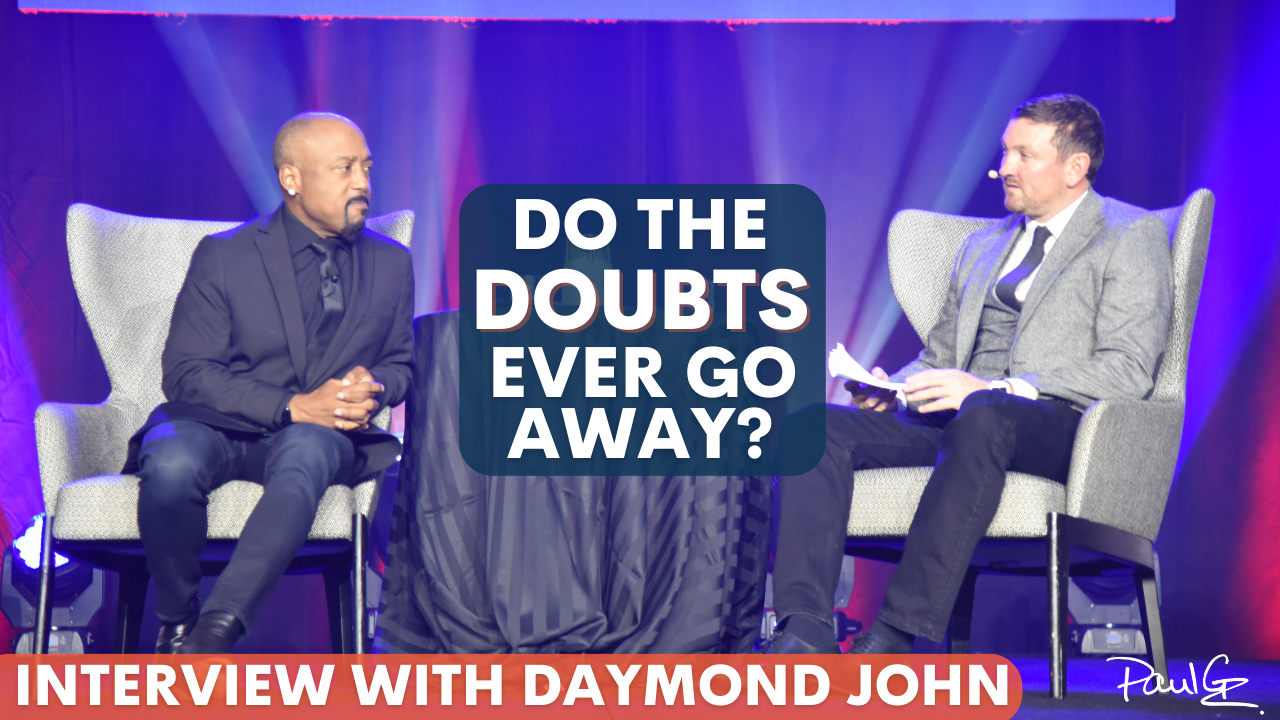 Interview With Daymond John | “Do the Doubts Ever Go Away?”
